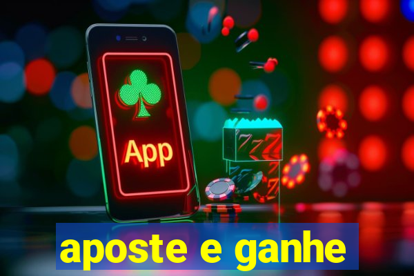 aposte e ganhe